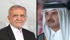 پزشکیان رئیس جمهور منتخب در تماس تلفنی امیر قطر چه گفت؟